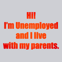 I'm Unemployed And I Live With My Parents Heavyweight Sweatshirt | Teevron