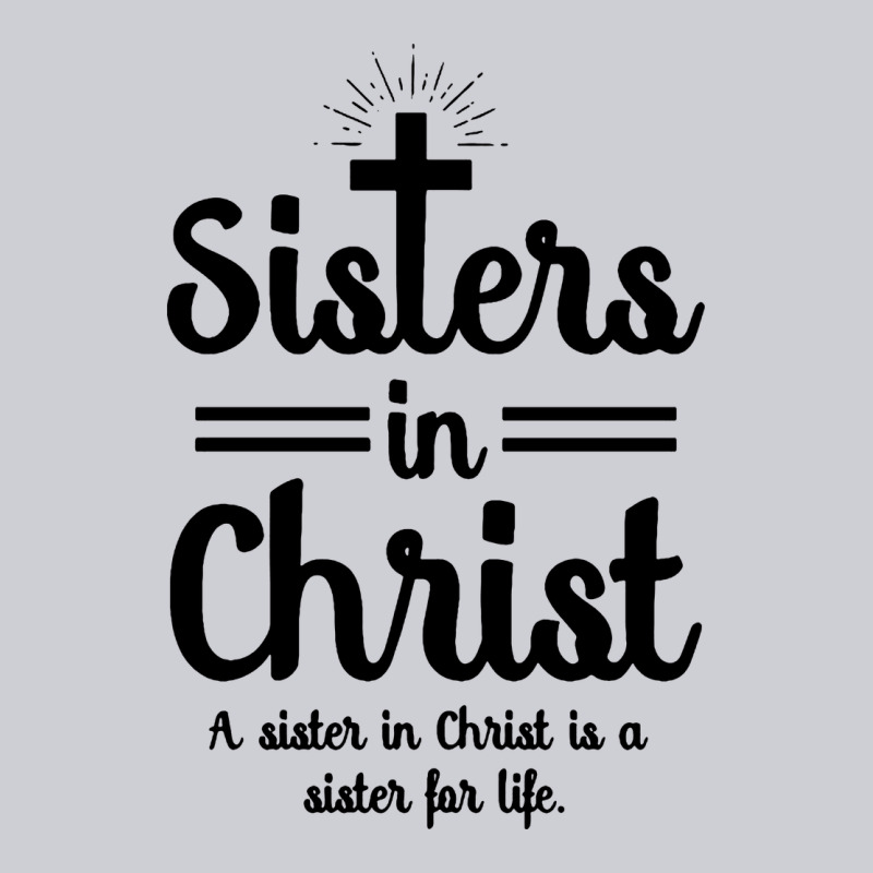 Sister In Christ Heavyweight Sweatshirt by artisFamous | Teevron