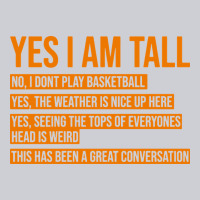 Yes I Am Tall Heavyweight Sweatshirt | Teevron