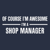 I'm Awesome I'm A Shop Manager Heavyweight Sweatshirt | Teevron