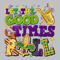 Let The Good Times Roll Classic Tee | Teevron