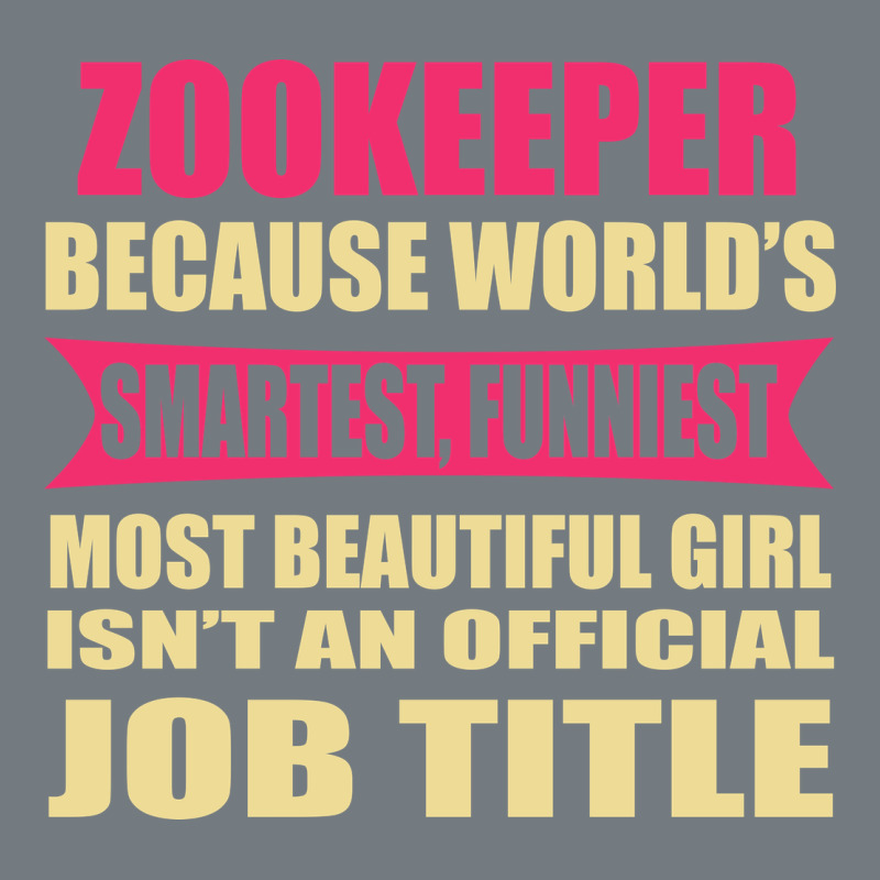 Zookeeper Funniest Isn't A Jobtitle Heavyweight Sweatshirt by artisFamous | Teevron