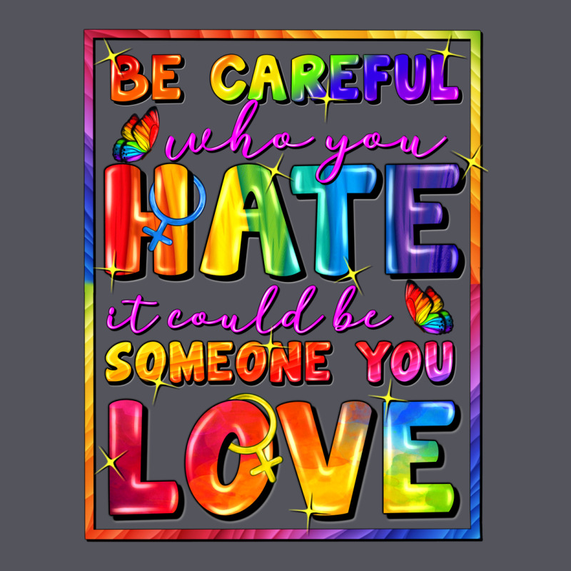 Be Careful Who You Hate It Could Be Someone You Vintage Hoodie by FaDigitalArtStudio | Teevron