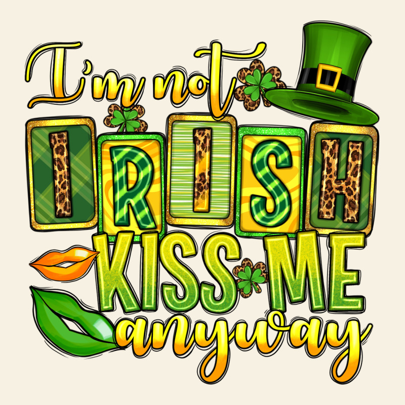 St. Patrick's I Am Not Irish Kiss Me Anyway Vintage Tee by OliviaCreatesArt | Teevron