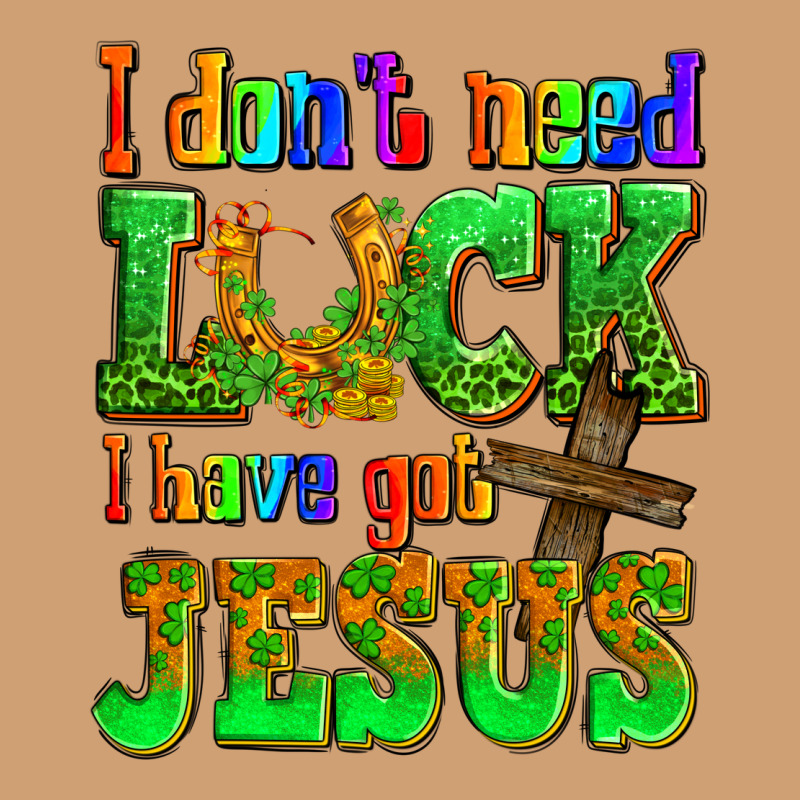 St. Patrick's I Dont Need Luck I Have Got Jesus Vintage Tee by OliviaCreatesArt | Teevron