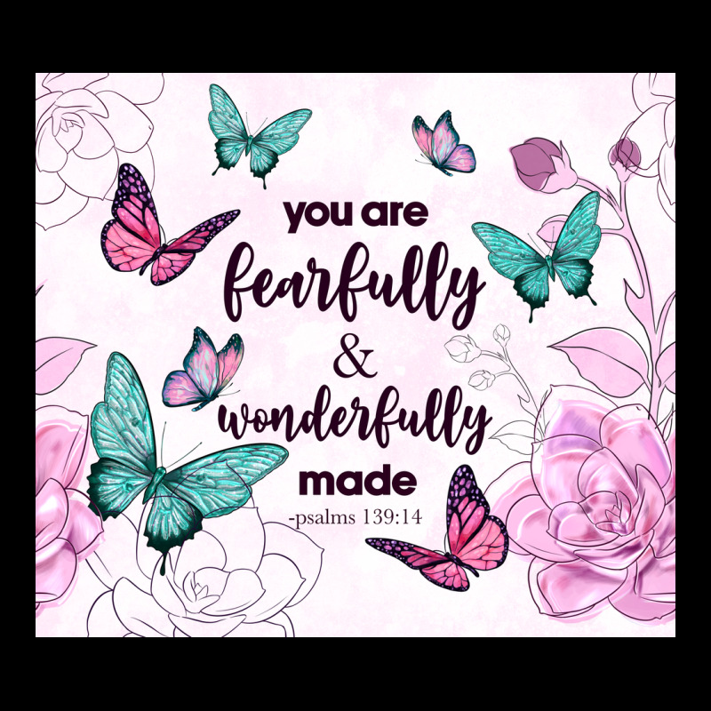 You Are Fearfully And Wonderfully Made Premium Tee by TumblerDesignByShophia | Teevron