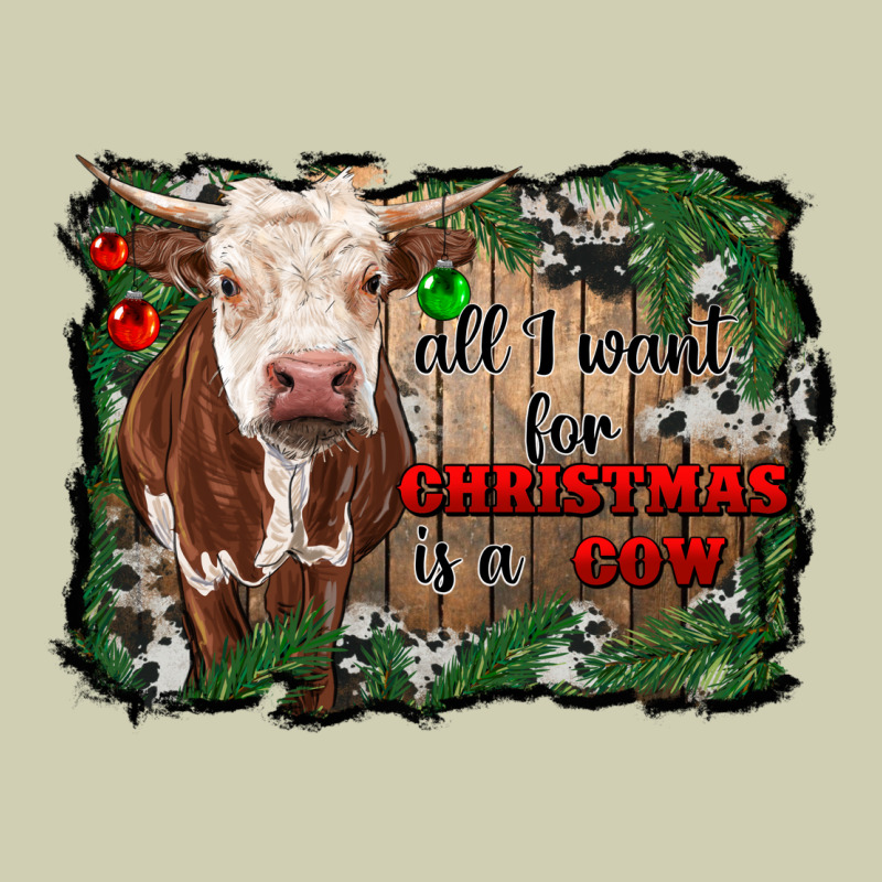 All I Want For Christmas Is A Cow Cowhide Heavy Core Tee by RanaPortraitStore | Teevron