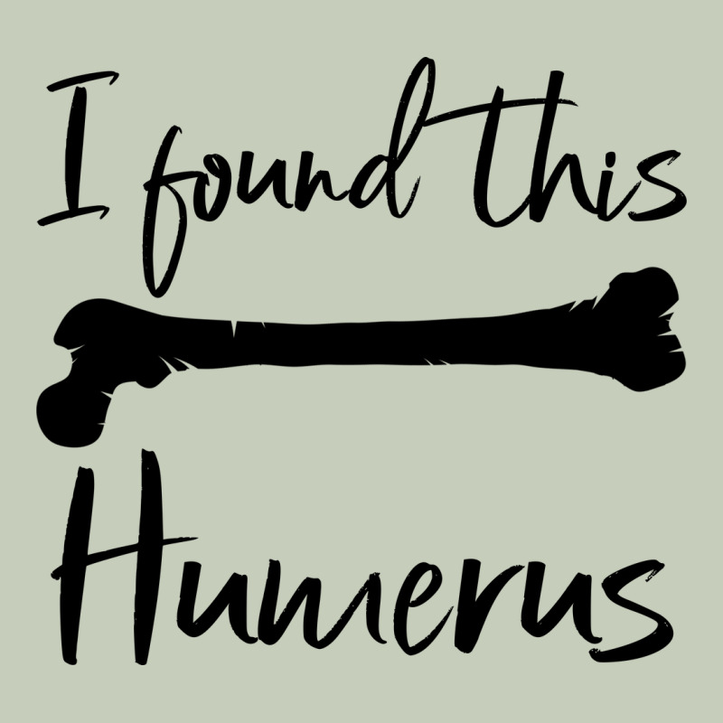 I Found This Humerus Classic Tee by Bettercallsaul | Teevron