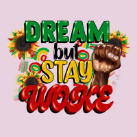 Dream But Stay Woke Juneteenth Ladies Tee | Teevron