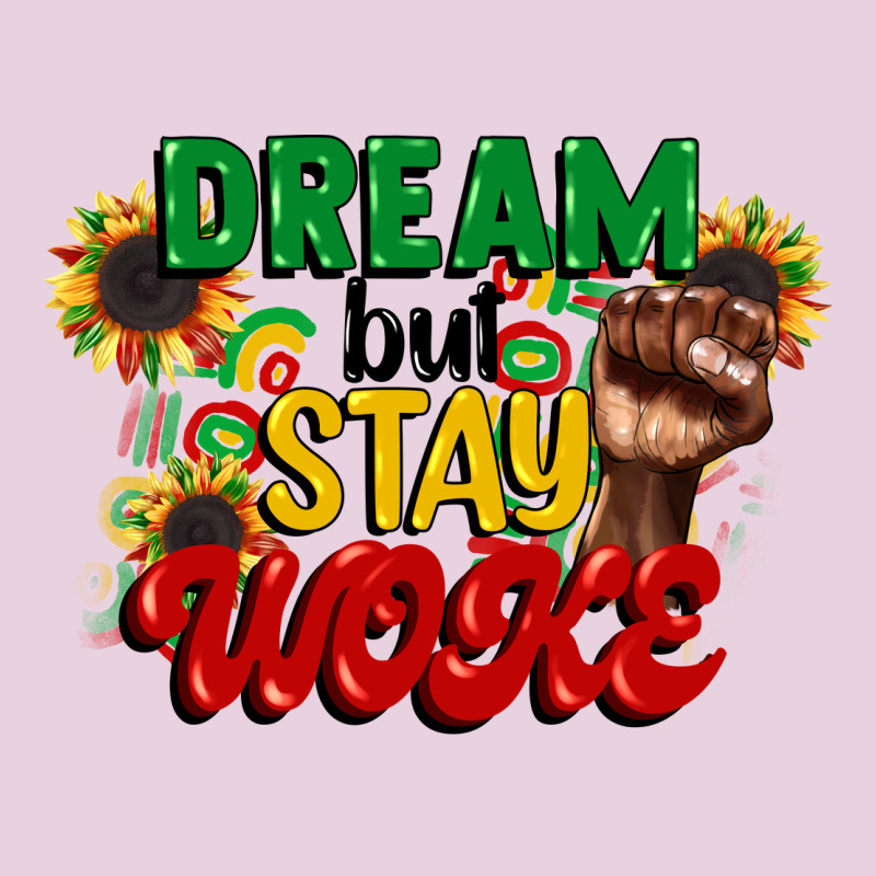 Dream But Stay Woke Juneteenth Ladies Tee by CowGirlArtShop | Teevron