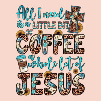 All I Need Is A Little Bit Of Coffee And O Whole Lot Of Jesus Urban Hoodie | Teevron