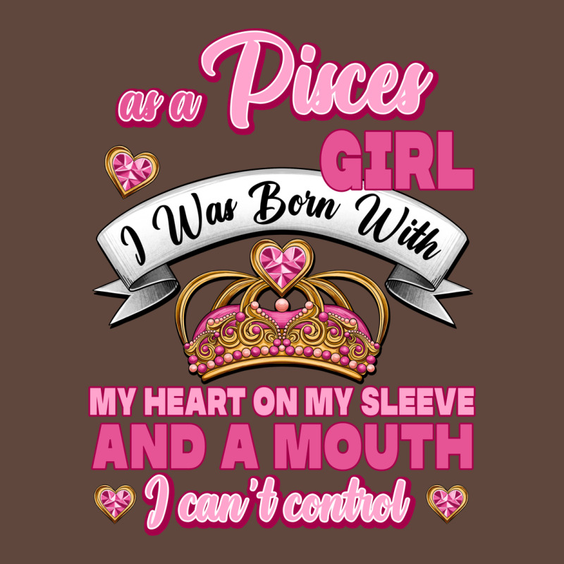 As A Pisces Girl I Was Born With My Heart On My Sleeve And A Mouth Classic Tee by Jasminsmagicworld | Teevron