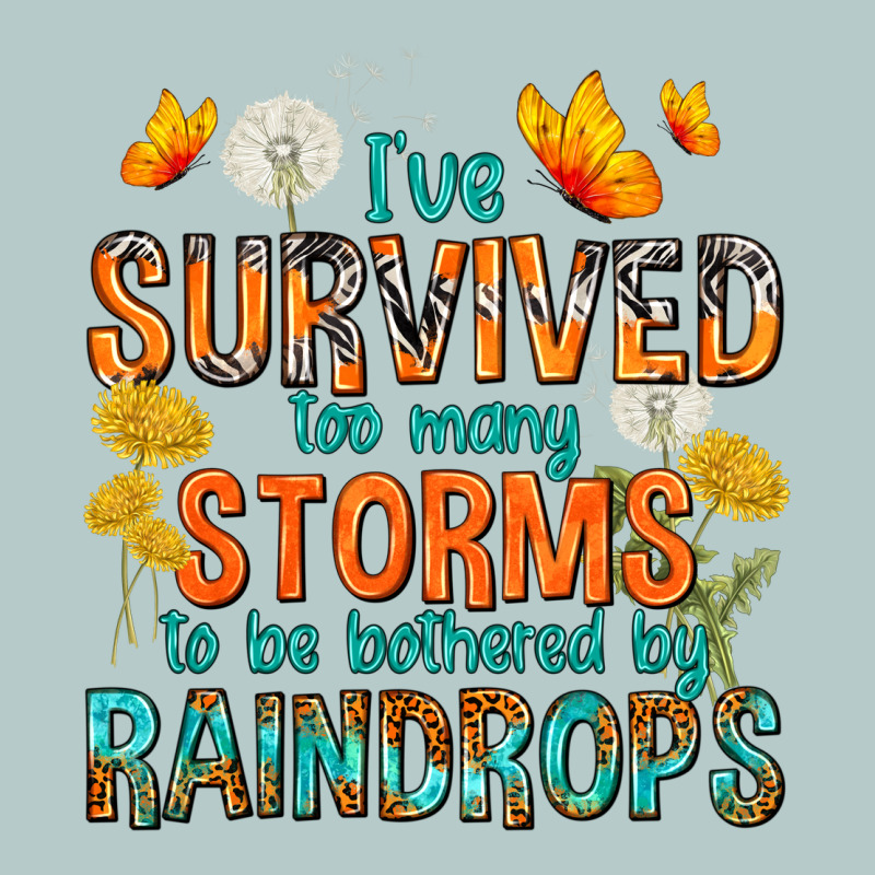 I've Survived Too Many Storms Heavy Core Tee by texasbilliewilder | Teevron