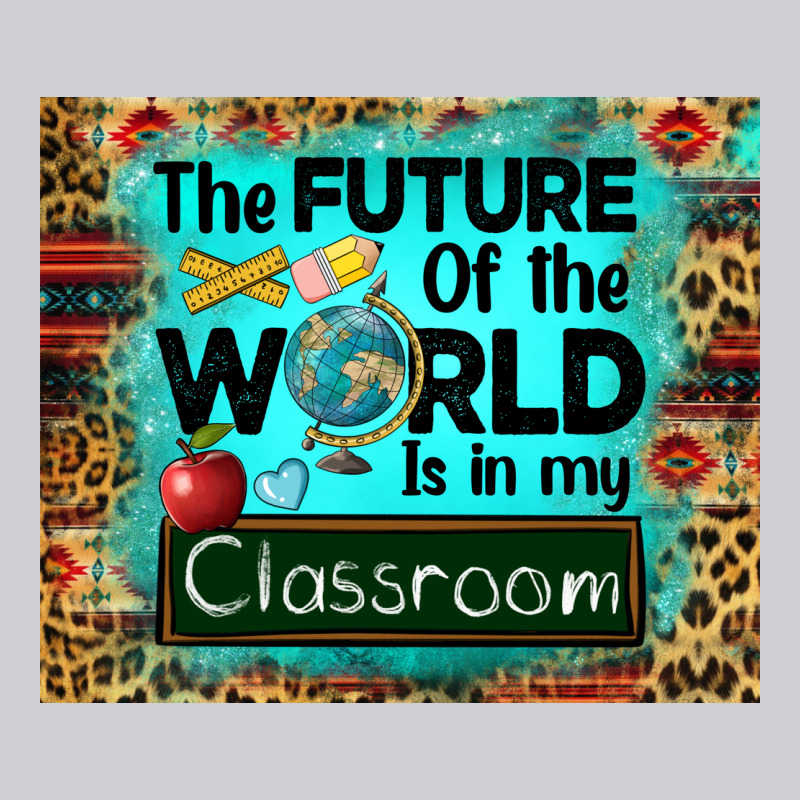 The Future Of The World Is In My Classroom Mousepad Heavyweight Sweatshirt by BarkalooDesign | Teevron