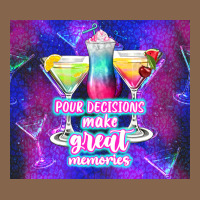Pour Decisions Make Great Memories Premium Tee | Teevron