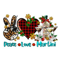 peace love martini | Teevron