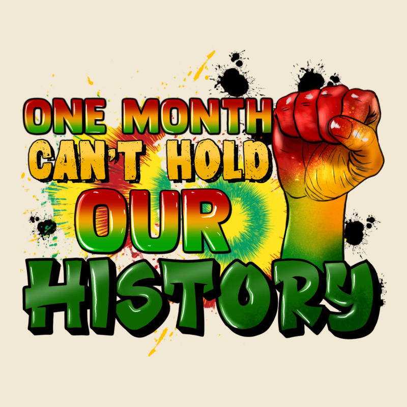 One Month Cant Hold Our History Ladies Tee by CowGirlArtShop | Teevron