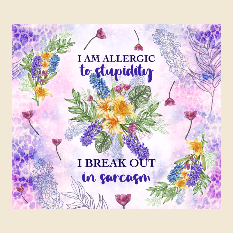 I Am Allergic To Stupidity Premium Tee by TumblerDesignByShophia | Teevron