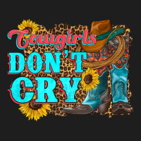 Cowgirls Don't Crty Boots Hat Sunflowers Classic Tee | Teevron