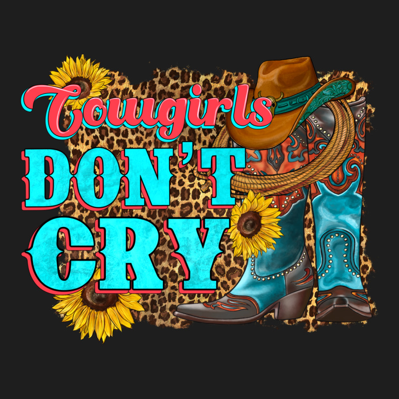 Cowgirls Don't Crty Boots Hat Sunflowers Classic Tee by Artiststas | Teevron