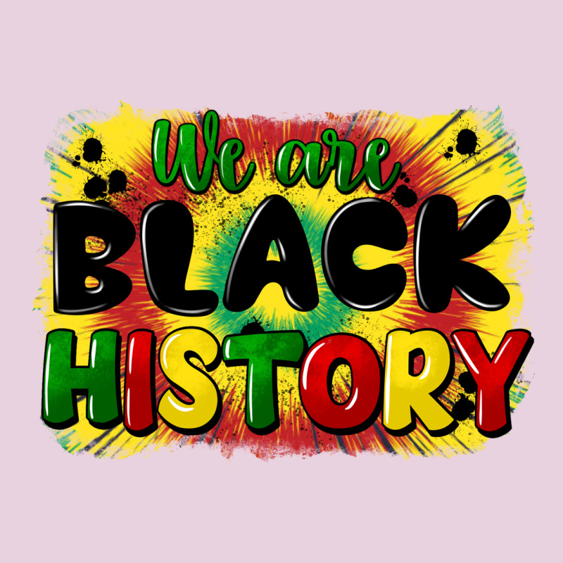 We Are Black History Ladies Tee by CowGirlArtShop | Teevron
