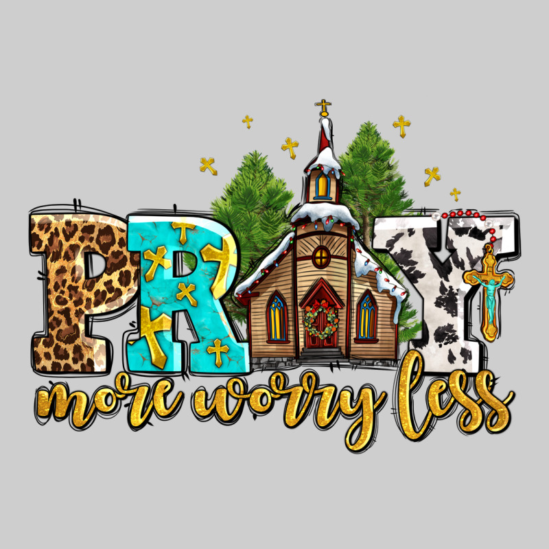 Pray More Worry Less With Church Premium Sweatshirt by AdoDesignShop | Teevron