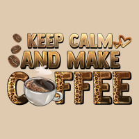 Keep Calm And Make Coffee Heavyweight Sweatshirt | Teevron