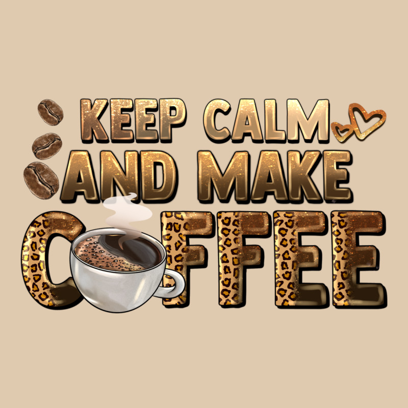 Keep Calm And Make Coffee Heavyweight Sweatshirt by BarkalooDesign | Teevron