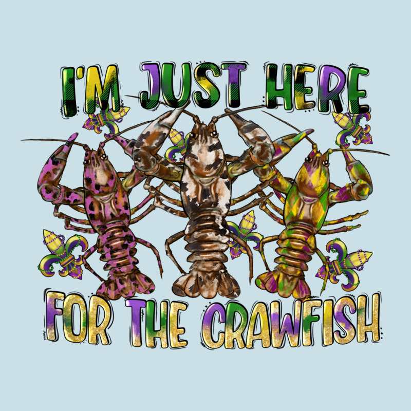 Im Just Here For The Crawfish Ladies Tee by CowGirlArtShop | Teevron