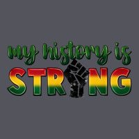 My History Is Strong Vintage Hoodie | Teevron