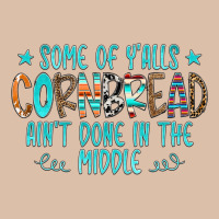 Some Of Y'alls Cornbread Ain't Done In The Middle Urban Heavy Tee | Teevron