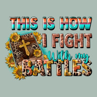 This Is How I Fight With My Battles Classic Tee | Teevron