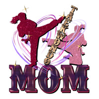 Taekwondo mom Mother's Day | Teevron