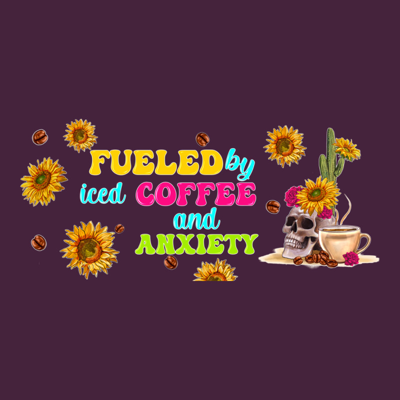 Fueled By ıced Coffee And Anxiety Premium Tee by TumblerDesignByShophia | Teevron
