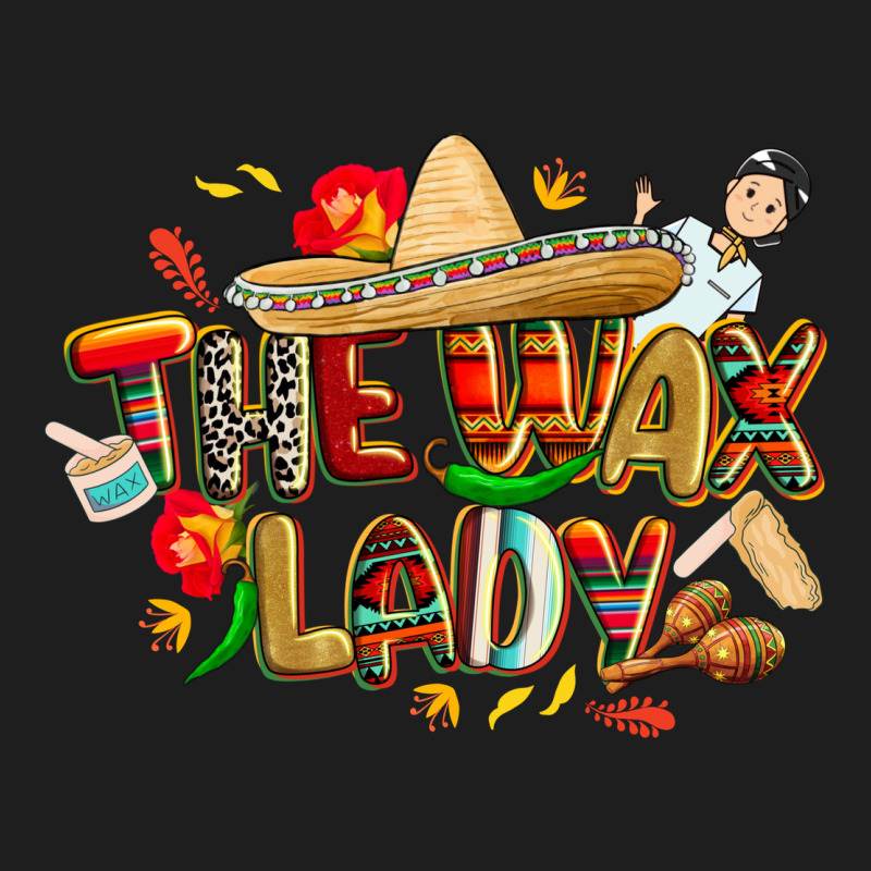 Cinco De Mayo The Wax Lady Classic Tee by CowGirlArtShop | Teevron