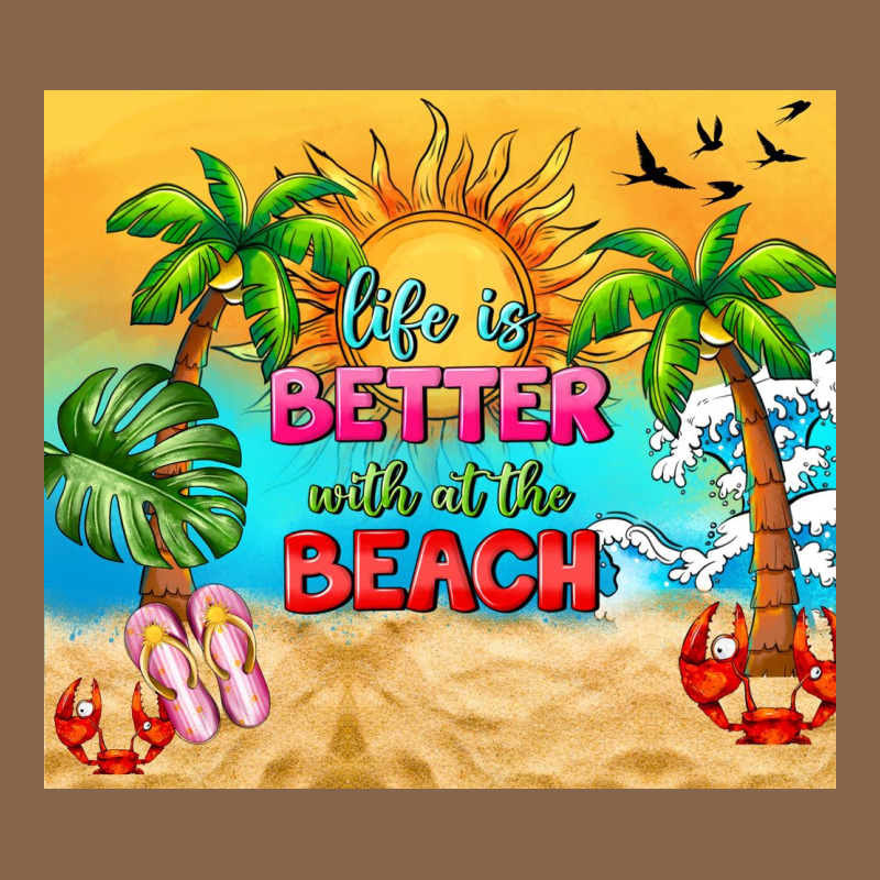 Life Is Better With At The Beach Premium Tee by TumblerDesignByShophia | Teevron
