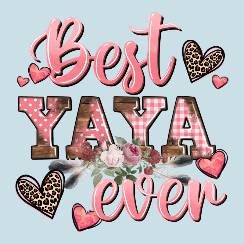 Best Yaya Ever Mother's Day Ladies Tee by CowGirlArtShop | Teevron