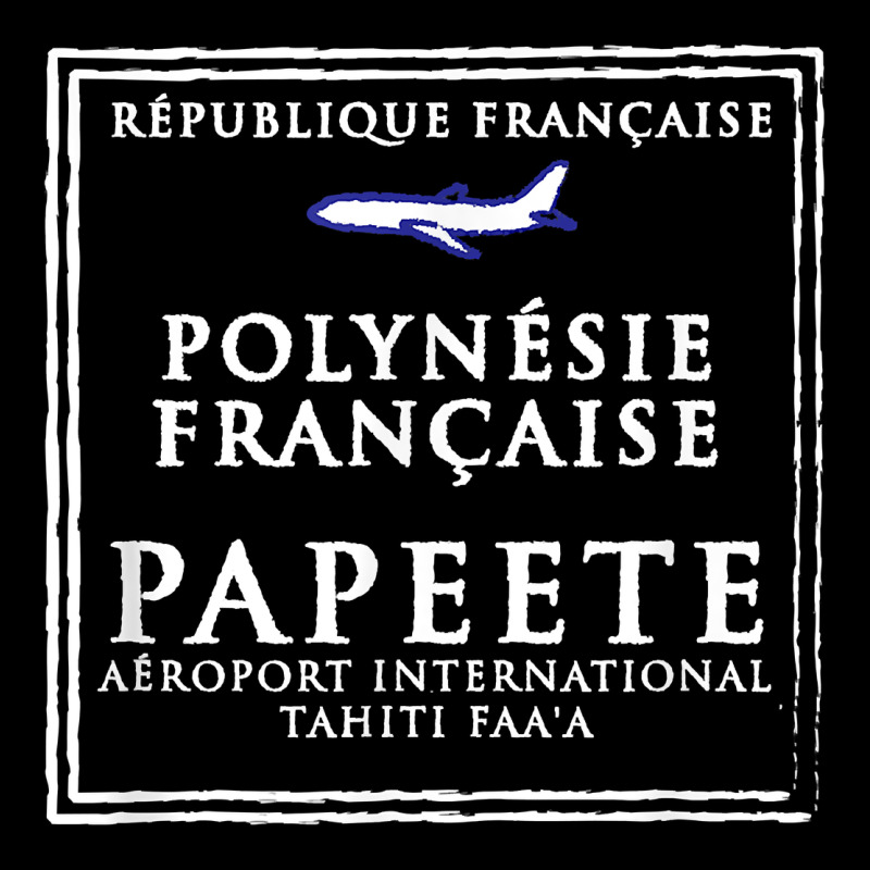 Papeete Tahiti Passport Stamp Vacation Travel T Shirt Premium Tee by maiPhamDesign | Teevron