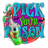 Pick Your Poison | Teevron