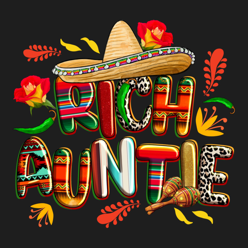 Cinco De Mayo Rich Auntie Classic Tee by CowGirlArtShop | Teevron