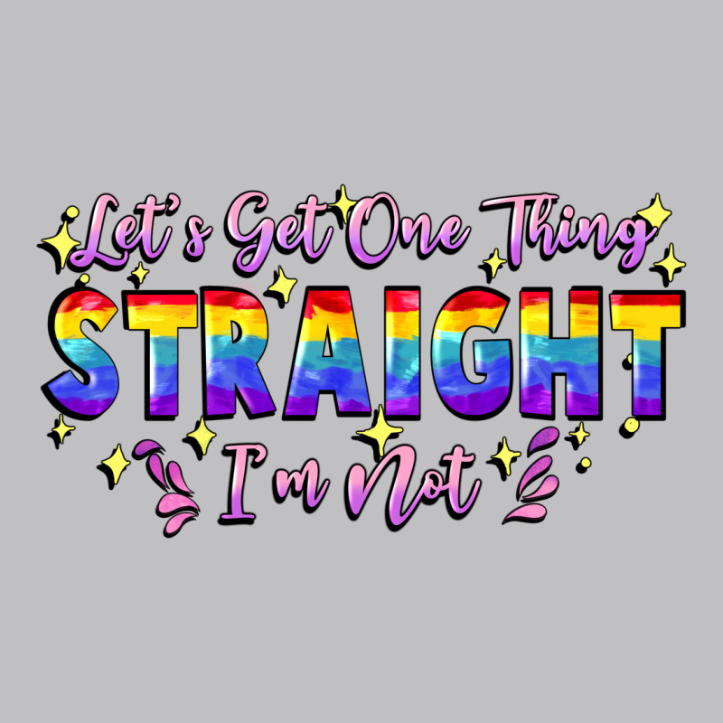 Let's Get One Thing Straight I'm Not Long Sleeve Tee by FaDigitalArtStudio | Teevron