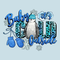 Baby Its Cold Outside Ladies Tee | Teevron
