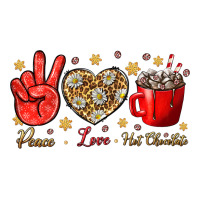 Peace love hot chocolate | Teevron