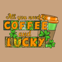 All You Need Is Coffee And Lucky Vintage Tee | Teevron