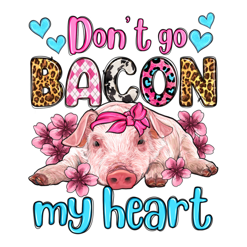 Don't Go Bacon My Heart Olivia Urban Heavy Tee by OliviaCreatesArt | Teevron