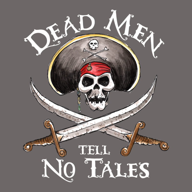 Dead Men Tell No Tales Funny Gifts Boy Girl Classic Tee by maiPhamDesign | Teevron