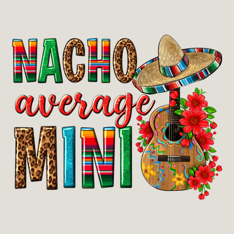 Nacho Average Mini Heavy Core Tee by texasbilliewilder | Teevron