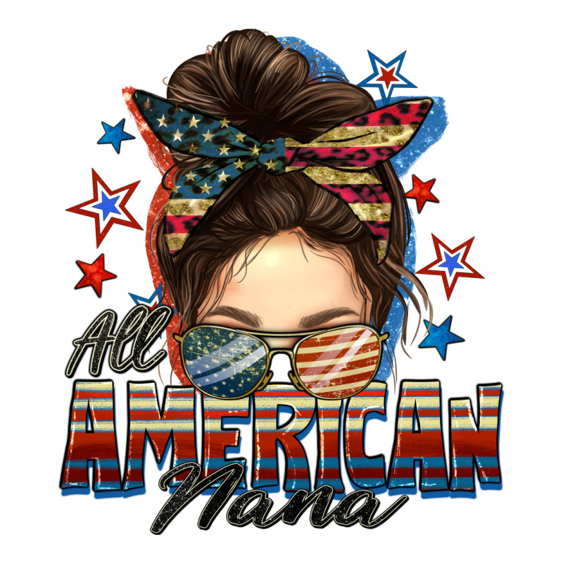 All American Nana Messy Bun Long Sleeve Tee by FaDigitalArtStudio | Teevron