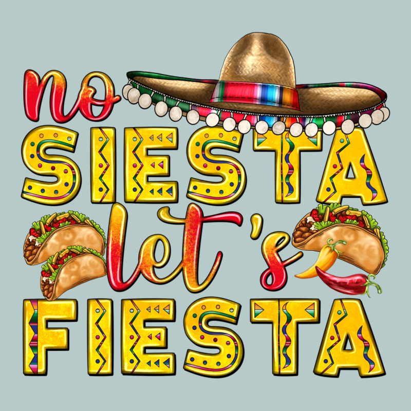 No Siesta Let's Fiesta Heavy Core Tee by texasbilliewilder | Teevron