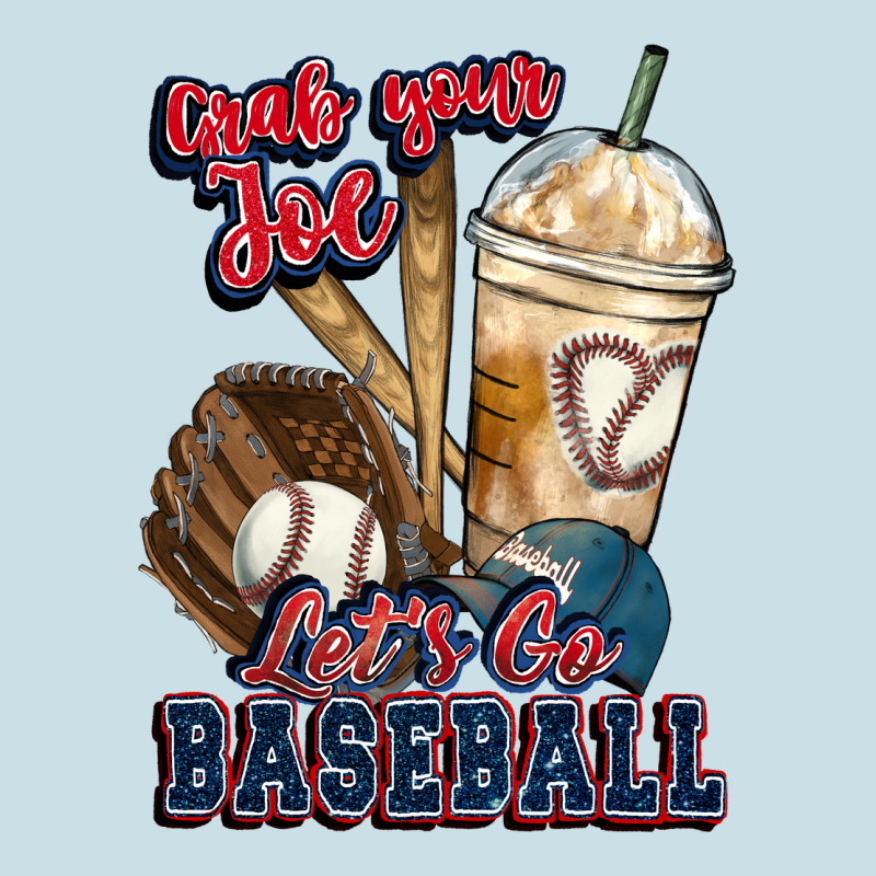 Grab Your Joe Lets Go Baseball Ladies Tee by HowdyJamesFarm | Teevron
